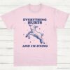 Everything Hurts And Im Dying Baby Lamb Sheep Shirt Light Pink S 1