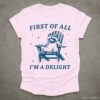 First of all Im a Delight Raccoon T Shirt Light Pink S 1